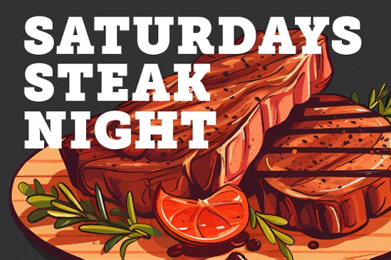 Saturday - Steak Night
